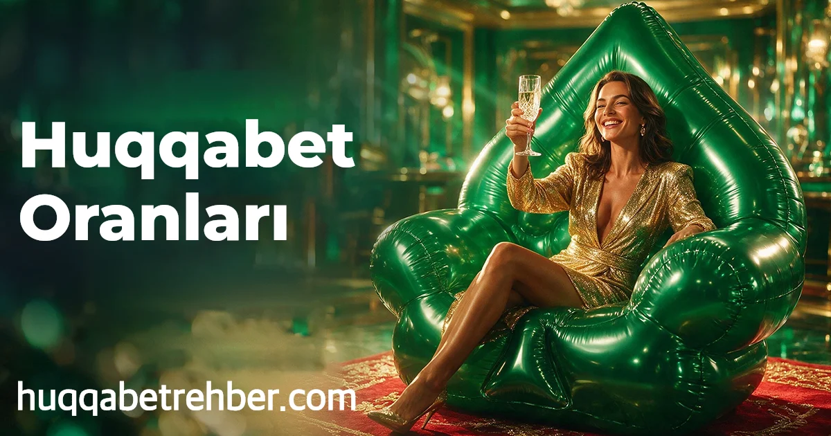 Huqqabet Oranları
