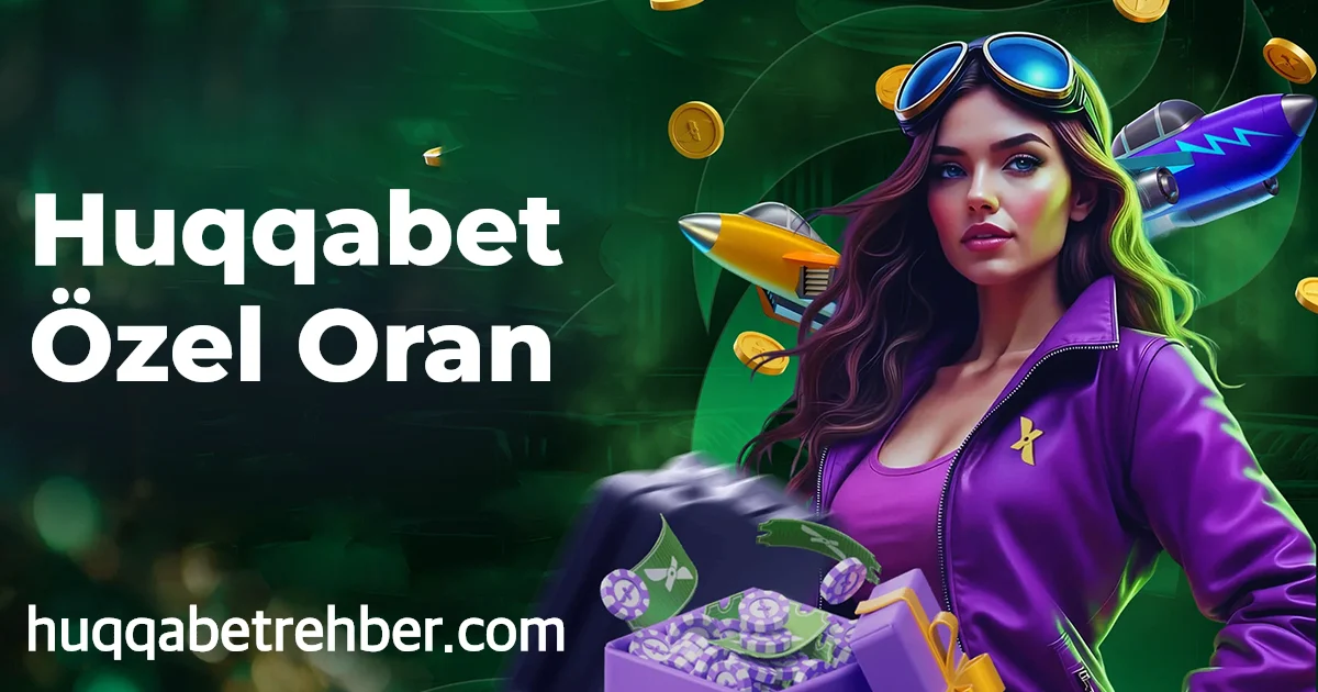 Huqqabet Özel Oran